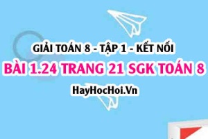 Giải bài 1.24 trang 21 Toán 8 Tập 1 SGK Kết nối tri thức